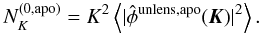 Mathematical equation: \begin{equation} N_K^{(0, {\rm apo})} = K^2 \left\langle \lvert{\hat \phi^{{\rm unlens, apo}}(\vec K)}\rvert ^2\right\rangle. \end{equation}