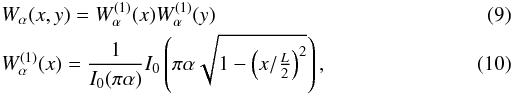 Mathematical equation: \begin{eqnarray} \label{eq:kaiser} && W_\alpha(x,y)= W^{(1)}_\alpha(x) W^{(1)}_\alpha(y)\\ && W^{(1)}_\alpha(x)=\dfrac{1}{I_0(\pi\alpha)}I_0\left(\pi\alpha \sqrt{1-\left( x/\tfrac{L}{2}\right)^2}\right), \end{eqnarray}
