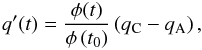 Mathematical equation: \begin{equation} \label{eq:valp} q'(t) = \frac{\phi(t)}{\phi\left(t_0\right)} \left(q_{\rm C}-q_{\rm A} \right), \end{equation}