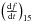 Mathematical equation: \hbox{$\left ( \frac{{\rm d}f}{{\rm d}t} \right )_{15}$}