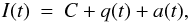 Mathematical equation: \begin{eqnarray} \label{eq:decomp} I(t)& =& C+q\lowf (t) + a\hif (t), \end{eqnarray}