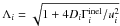 Mathematical equation: \hbox{$\Lambda_{i} = \sqrt{1 + 4D_{i}\Gamma^{\rm inel}_{i}/u_{i}^{2}}$}