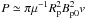 \hbox{$P \simeq \pi \mu^{-1} R_{\rm p}^{2} B_{\rm p0}^{2} v$}