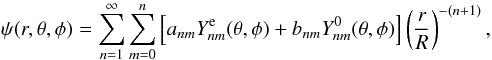 \appendix \setcounter{section}{1} \begin{equation} \psi (r, \theta, \phi) = \sum_{n=1}^{\infty} \sum_{m=0}^{n} \left[a_{n m} Y_{n m}^{\rm e}(\theta, \phi) + b_{n m} Y_{n m}^{0} (\theta, \phi) \right] \left(\frac{r}{R} \right)^{-(n+1)}, \label{psi-pot} \end{equation}