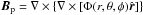 \hbox{${\vec B}_{\rm p}= \nabla \times \left\{ \nabla \times [\Phi (r, \theta, \phi) \hat{\vec r}] \right\}$}