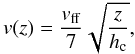 \begin{equation} v(z) = {\vff \over 7} \sqrt{z \over \hc}, \label{eq47} \end{equation}
