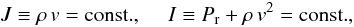 \appendix \setcounter{section}{1} \begin{equation} J \equiv \rho \, v = {\rm const.}, \ \ \ \ \ I \equiv \Pr + \rho \, v^2 = {\rm const.}, \label{eqA2} \end{equation}