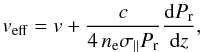 \appendix \setcounter{section}{1} \begin{equation} \veff = v + {c \over 4 \, n_{\rm e} \sigmapar \Pr} {{\rm d}\Pr \over {\rm d}z}, \label{eqA8} \end{equation}