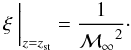 \appendix \setcounter{section}{1} \begin{equation} \xi \ \bigg|_{z=z_{\rm st}} = {1 \over {\cal M_\infty}^2}\cdot \label{eqA18} \end{equation}
