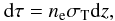 \appendix \setcounter{section}{2} \begin{equation} {\rm d}\tau = n_{\rm e} \sigmaT {\rm d}z, \label{eqB4} \end{equation}