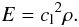 \begin{equation} E = {c_{\rm l}}^{2} \rho. \end{equation}