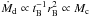 \hbox{$\dot M_{\rm d} \propto t_{\rm B}^{-1} r_{\rm B}^2 \propto M_{\rm c}$}