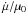 \hbox{$\dot \mu /\mu_0 $}