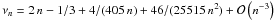 Mathematical equation: \hbox{$\nu_n = 2\,n - 1/3 + 4/(405\,n) + 46/(25515\,n^2) + \mathcal{O} \left(n^{-3} \right)$}