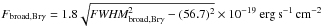 Mathematical equation: \hbox{$F_{{\rm broad,Br}\gamma}= 1.8\sqrt{\textit{FWHM}^2_{{\rm broad,Br}\gamma} -(56.7)^2} \times 10^{-19}~\esc$}
