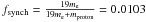 Mathematical equation: \hbox{$f_{\rm synch} = \frac{19m_{\rm e}}{19m_{\rm e} + m_{\rm proton}}=0.0103$}