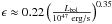 Mathematical equation: \hbox{$\epsilon \approx 0.22\left(\frac{L_{\rm bol}}{10^{47}{\rm~erg/s}}\right)^{0.35}$}