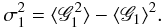 \begin{eqnarray*} \sigma_1^2 = \langle \mathscr{G}_1^2 \rangle - \langle \mathscr{G}_1 \rangle^2. \end{eqnarray*}