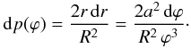 \begin{eqnarray} {\rm d}p(\varphi) = \frac{2 r \, {\rm d}r}{R^{2}} = \frac{2 a^{2} \, {\rm d}\varphi}{R^{2} \, \varphi^{3}} \cdot \end{eqnarray}