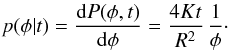 \appendix \setcounter{section}{2} \begin{eqnarray*} p(\phi | t) = \frac{{\rm d}P(\phi,t)}{{\rm d}\phi} = \frac{4Kt}{R^2} \, \frac{1}{\phi}\cdot \end{eqnarray*}