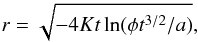 \appendix \setcounter{section}{2} \begin{eqnarray*} r= \sqrt{-4Kt \ln (\phi t^{3/2}/a)}, \end{eqnarray*}