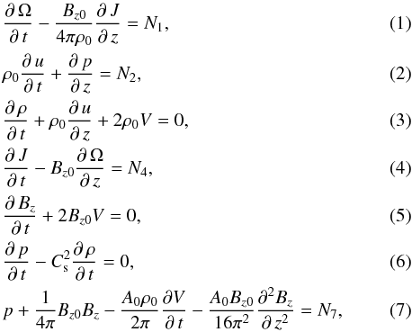 Mathematical equation: \begin{eqnarray} \label{RotationtLeft} &&\frac{\partial\,\Omega}{\partial\,t}-\frac{B_{z0}}{4\pi\rho_{0}}\frac{\partial\,J}{\partial\,z}=N_{1}, \\ \label{ULeft} &&\rho_{0}\frac{\partial\,u}{\partial\,t}+\frac{\partial\,p}{\partial\,z}=N_{2}, \\ \label{DensityLeft} &&\frac{\partial\,\rho}{\partial\,t}+\rho_{0}\frac{\partial\,u}{\partial\,z}+2\rho_{0}V=0, \\ \label{TwistLeft} &&\frac{\partial\,J}{\partial\,t}-B_{z0}\frac{\partial\,\Omega}{\partial\,z}=N_{4}, \\ \label{BzLeft} &&\frac{\partial\,B_{z}}{\partial\,t}+2B_{z0}V=0, \\ \label{PLeft} &&\frac{\partial\,p}{\partial\,t}-C_{\rm s}^{2}\frac{\partial\,\rho}{\partial\,t}=0, \\ \label{BalanceLeft} &&p+\frac{1}{4\pi}B_{z0}B_{z}-\frac{A_{0}\rho_{0}}{2\pi}\frac{\partial V}{\partial\,t} -\frac{A_{0}B_{z0}}{16\pi^{2}}\frac{\partial^{2} B_{z}}{\partial\,z^{2}}=N_{7}, \end{eqnarray}