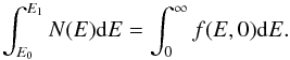 Mathematical equation: \begin{equation} \int_{E_0}^{E_1} N(E) {\rm d}E = \int_0^{\infty} f(E, 0) {\rm d}E. \label{eq-norm} \end{equation}