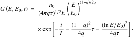 Mathematical equation: \begin{eqnarray} G\left(E, E_0, t\right) & = & \frac{n_0}{(4 \pi q \tau)^{1/2} E} \left(\frac{E}{E_0} \right)^{(1-q)/2q} \nonumber \\[1.5mm] & & \times \exp \left[ - \frac{t}{T} - \frac{(1-q)^2}{4q} \tau - \frac{\left(\ln E/E_0\right)^2}{4 q \tau} \right] \cdot \label{eq-green} \end{eqnarray}