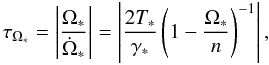 Mathematical equation: \begin{equation} \label{tau_o} \tau_{\Os} = \left|\frac{\Os}{\dot{\Omega}_\ast}\right| = \left|\frac{2\Ts}{\gamma_\ast}\left(1-\frac{\Os}{n}\right)^{-1}\right|, \end{equation}