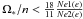 Mathematical equation: \hbox{$\Omega_\ast/n < \frac{18}{11}\frac{Ne1(e)}{Ne2(e)}$}