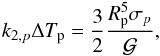 Mathematical equation: \begin{equation} \label{kdtsigma} k_{2,p}\Delta \Tp = \frac{3}{2}\frac{\Rp^{5}\sigma_{p}}{\G}, \end{equation}