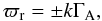 Mathematical equation: \begin{equation} \varpi_{\rm r} = \pm k \Gamma_{\rm A}, \end{equation}
