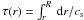 \hbox{$\tau(r)=\int_r^R ~{\rm d}r/c_{\rm s}$}