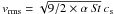 Mathematical equation: \hbox{$v_{\rm rms} = \sqrt{ 9/2 \times \alpha~{\it St}}~c_{\rm s}$}