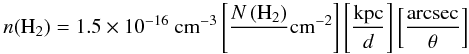 Mathematical equation: \begin{equation} \mathrm{\nhdos=1.5\times10^{-16}~cm^{-3}\left[\frac{\colhdos}~{cm^ {-2}}\right] \left[ \frac{kpc}{\it d}\right] \left[\frac{arcsec}{\theta}\right]} \end{equation}