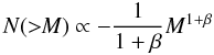 Mathematical equation: \begin{equation} \label{eq-cmf-wrong} N(>\!\!M)\propto-\frac{1}{1+\beta}M^{1+\beta} \end{equation}