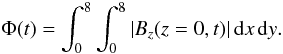 Mathematical equation: \begin{equation} \Phi(t) = \int_0^8\int_0^8 |B_z(z=0,t)|\,\mathrm{d}x\,\mathrm{d}y. \end{equation}