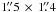 Mathematical equation: \hbox{$1\farcs5\,\times\,1\farcs4$}