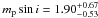 Mathematical equation: \hbox{$m_{\rm p}\sin i=1.90^{+0.67}_{-0.53}$}