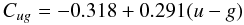 Mathematical equation: \begin{equation} C_{ug} = -0.318 + 0.291(u-g) \end{equation}