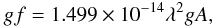Mathematical equation: \begin{eqnarray*} gf=1.499 \times 10^{-14}\lambda^2 gA, \end{eqnarray*}