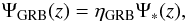 Mathematical equation: \begin{equation} \Psi_{\rm GRB}(z) = \eta_{\rm GRB}\Psi_{*}(z), \label{psigrbreal} \end{equation}