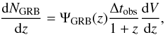 Mathematical equation: \begin{equation} \frac{{\rm d}N_{\rm GRB}}{{\rm d}z} = \Psi_{\rm GRB}(z)\frac{\Delta t_{\rm obs}}{1+z} \frac{{\rm d}V}{{\rm d}z}, \label{dngrbtrue} \end{equation}