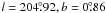 Mathematical equation: \hbox{$l=204\fdg92, b=0\fdg86$}