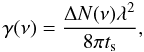 Mathematical equation: \begin{equation} \label{eq220} \gamma(\nu)=\displaystyle{\frac{\Delta N(\nu)\lambda^2}{8 \pi t_{\rm s}}}, \end{equation}
