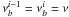 Mathematical equation: \hbox{$\nu_b^{i-1}=\nu_b^{i}=\nu$}