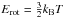 Mathematical equation: \hbox{$E_{\rm rot}=\frac{3}{2}k_{\rm B} T$}