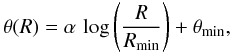 Mathematical equation: \begin{equation*} \theta(R) = \alpha\,\log{\left(\frac{R}{R_{\rm min}}\right)} + \theta_{\rm min}, \end{equation*}