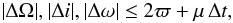 Mathematical equation: \begin{equation} |\DELOmega|,|\DELi|,|\DELomega| \le 2\PMpi+\propMotOrth\,\tmSpan,\label{eq_max_ang_chg} \end{equation}