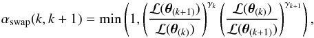 Mathematical equation: \begin{equation} \alpha_{\mathrm{swap}}(k,k+1) = \min\left(1,\left(\frac{\likhood(\vPar\indxCh{k+1})}{\likhood(\vPar\indxCh{k})}\right)^{\tPar_{k}}\left(\frac{\likhood(\vPar\indxCh{k})}{\likhood(\vPar\indxCh{k+1})}\right)^{\tPar_{k+1}}\right),\label{eq_swap_prob} \end{equation}